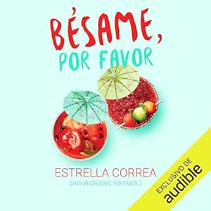 Besame-Por-Favor-Un-Gin-Tonic-Por-Favor-Audiolibro-gratis