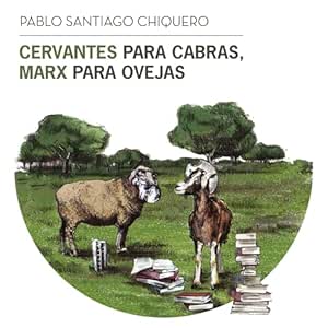 Cervantes-Para-Cabras-Marx-Para-Ovejas-Audiolibro-Gratis