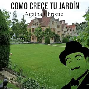 Como-Crece-Tu-Jardin-Audiolibro-gratis