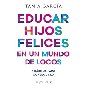 Educar-Hijos-Felices-En-Un-Mundo-De-Locos-7-Habitos-Para-Conseguirlo-Audiolibro-gratis