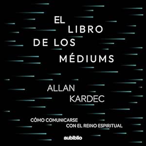 El-Libro-De-Los-Mediums-Audiolibro-Gratis
