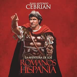 La-Aventura-De-Los-Romanos-En-Hispania-Audiolibro-Gratis