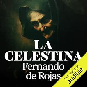 La-Celestina-Tragicomedia-De-Calisto-Y-Melibea-Audiolibro-gratis