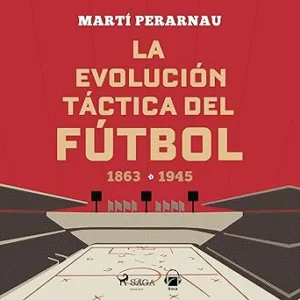La-Evolucion-Tactica-Del-Futbol-Audiolibro-gratis
