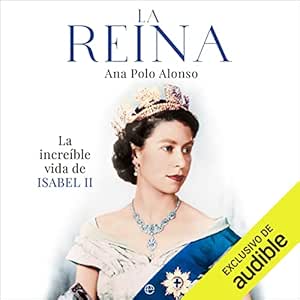 La-Reina-La-Increible-Vida-De-Isabel-II-Audiolibro-gratis