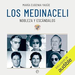 Los-Medinaceli-Nobleza-Y-Escandalos-Audiolibro-Gratis