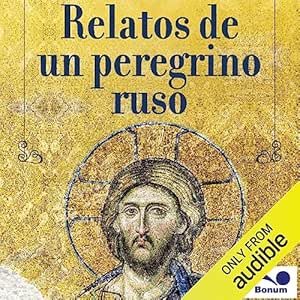 Relatos-De-Un-Peregrino-Ruso-Audiolibro-Gratis