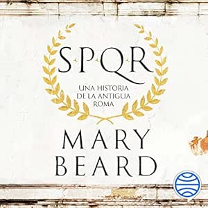 SPQR-Una-Historia-De-La-Antigua-Roma-Audiolibro-Gratis