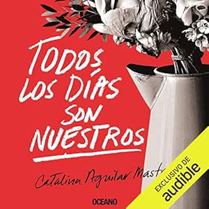 Todos-Los-Dias-Son-Nuestros-Audiolibro-Gratis