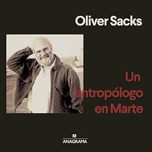 Un-Antropologo-En-Marte-Siete-Relatos-Paradojicos-Audiolibro-Gratis