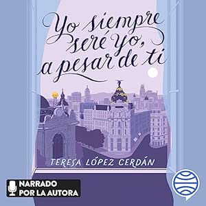 Yo-Siempre-Sere-Yo-A-Pesare-De-Ti-Audiolibro-gratis
