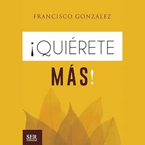 ¡Quierete-Mas-El-Regalo-Mas-Grande-Para-Triunfar-En-La-Vida-Audiolibro-gratis